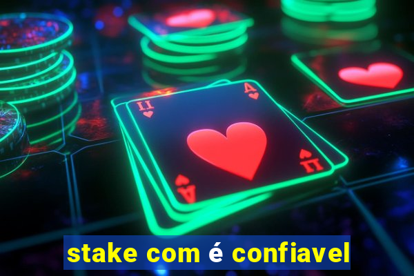 stake com é confiavel