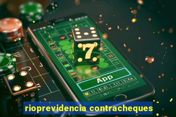 rioprevidencia contracheques