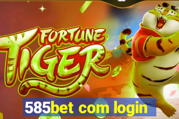 585bet com login