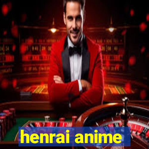 henrai anime