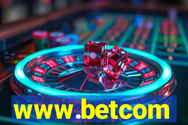 www.betcom