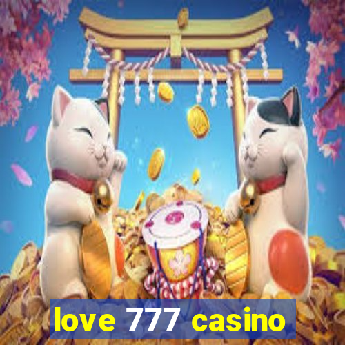 love 777 casino