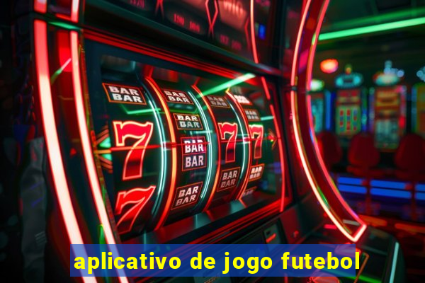 aplicativo de jogo futebol