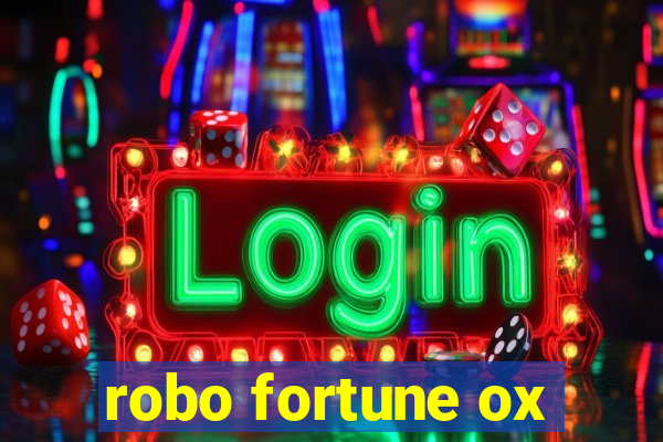 robo fortune ox