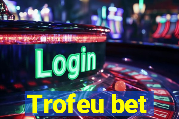 Trofeu bet