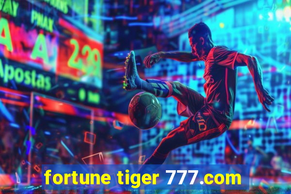 fortune tiger 777.com