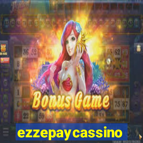 ezzepaycassino