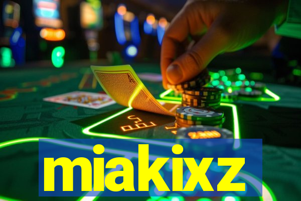 miakixz