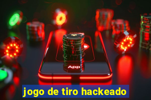 jogo de tiro hackeado