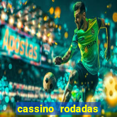 cassino rodadas grátis no cadastro