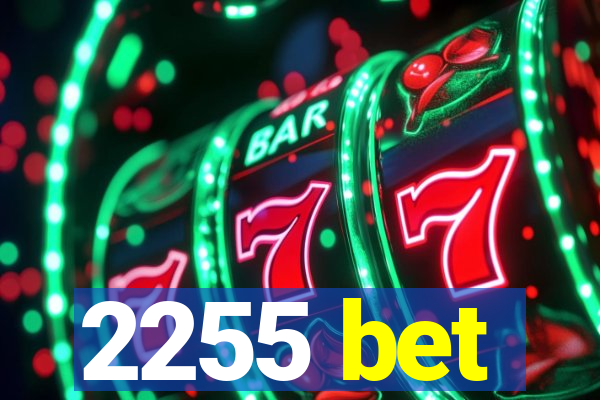 2255 bet