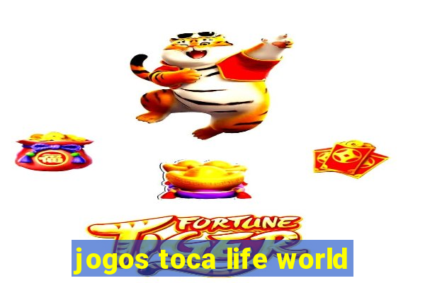 jogos toca life world