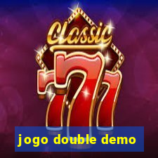 jogo double demo