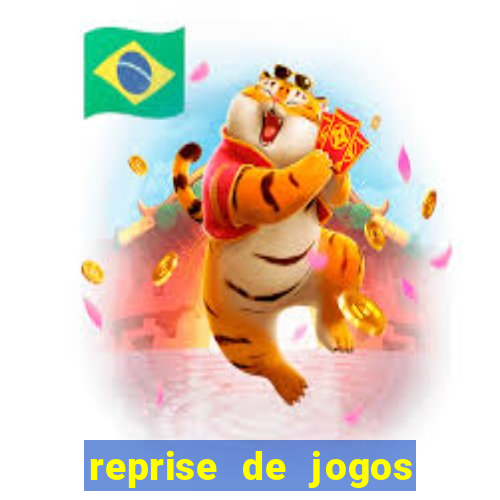 reprise de jogos de futebol