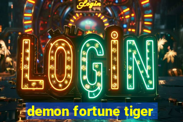 demon fortune tiger