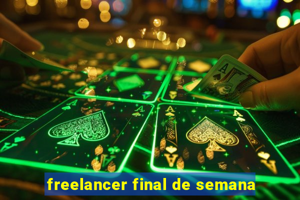 freelancer final de semana