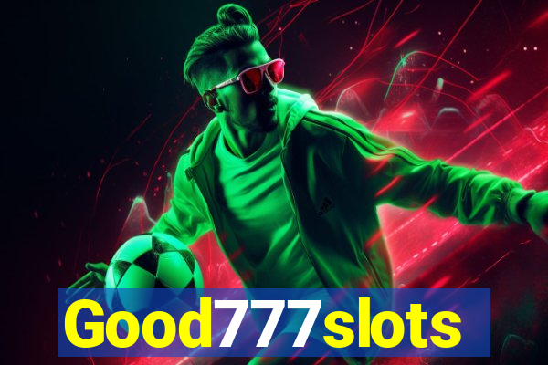 Good777slots