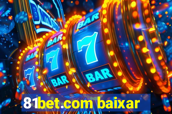 81bet.com baixar