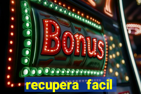 recupera facil reclame aqui