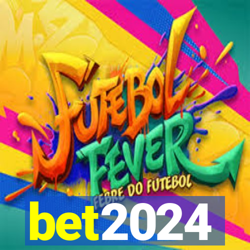 bet2024