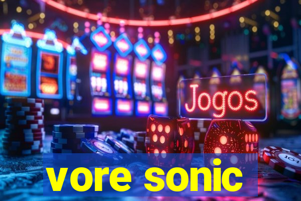 vore sonic