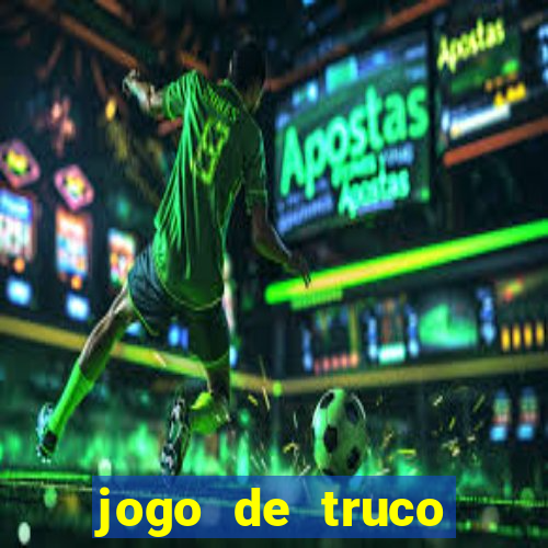 jogo de truco grátis 360