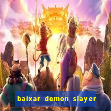 baixar demon slayer 4 temporada