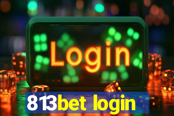 813bet login