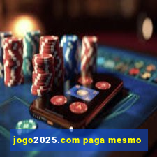 jogo2025.com paga mesmo