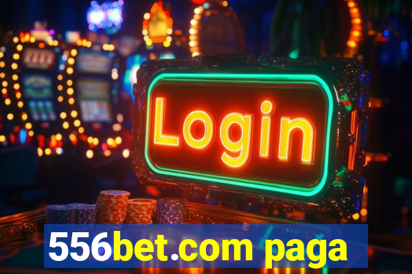 556bet.com paga