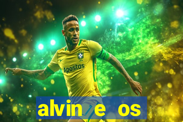 alvin e os esquilos redecanais