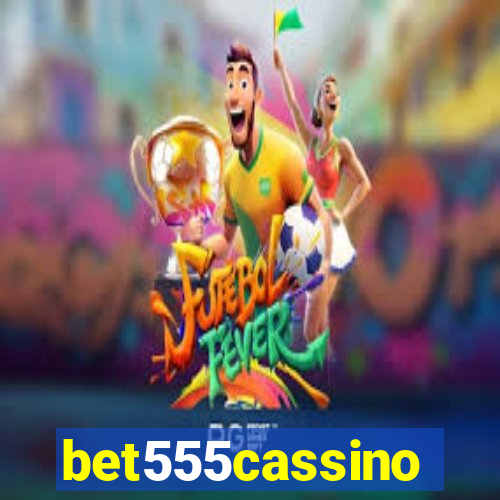 bet555cassino