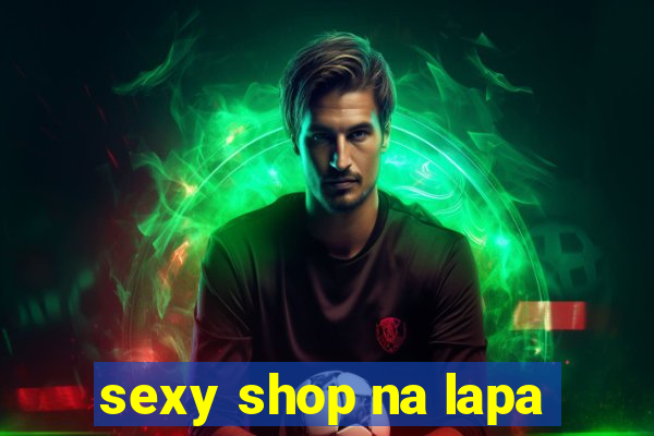 sexy shop na lapa