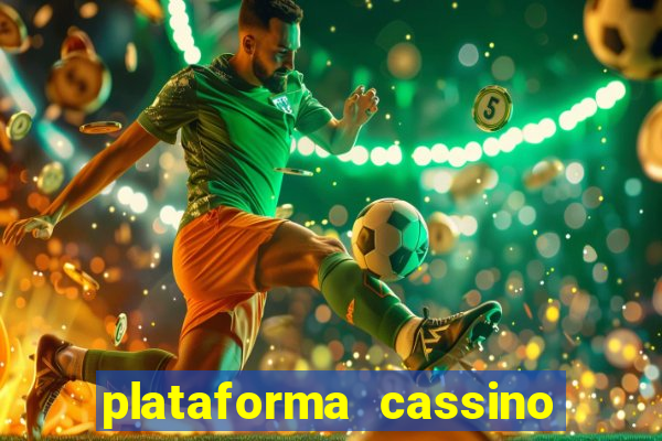 plataforma cassino que paga no cadastro