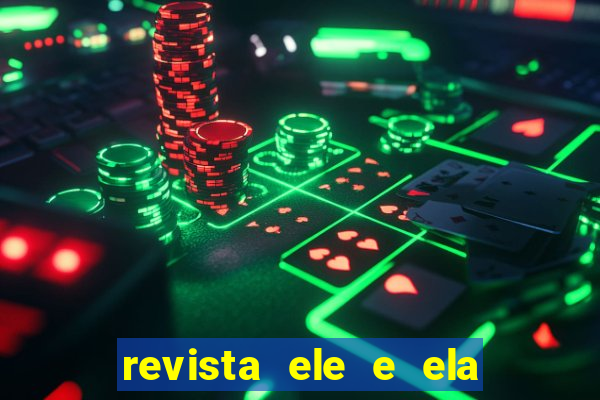 revista ele e ela cartas do forum