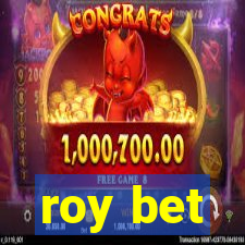 roy bet