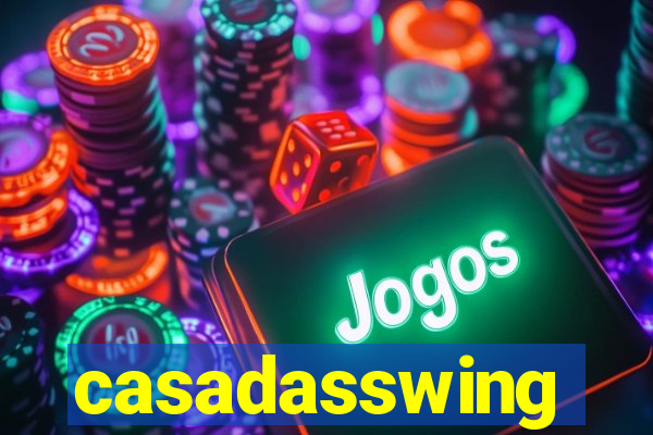 casadasswing