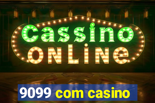 9099 com casino