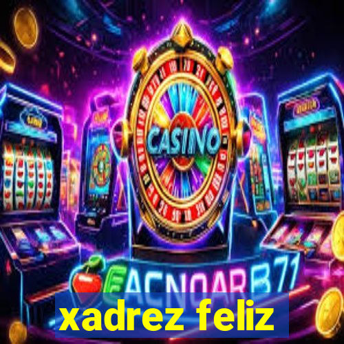 xadrez feliz