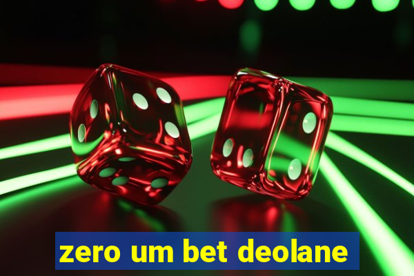 zero um bet deolane