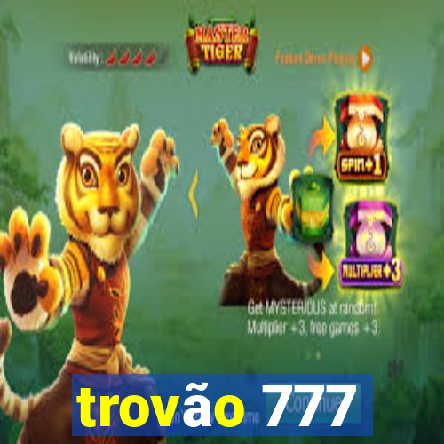 trovão 777