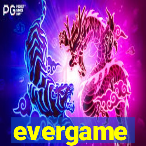 evergame