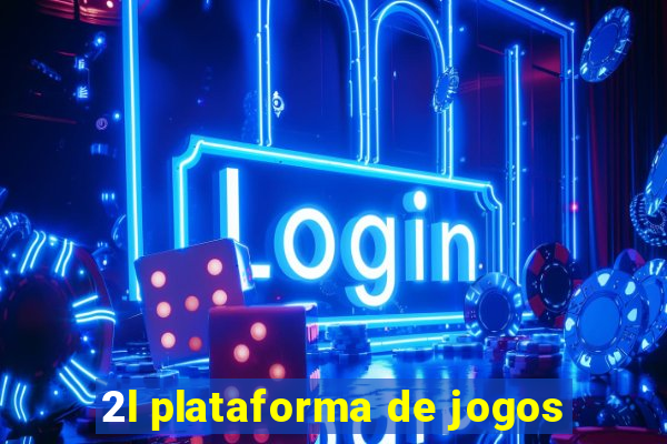 2l plataforma de jogos