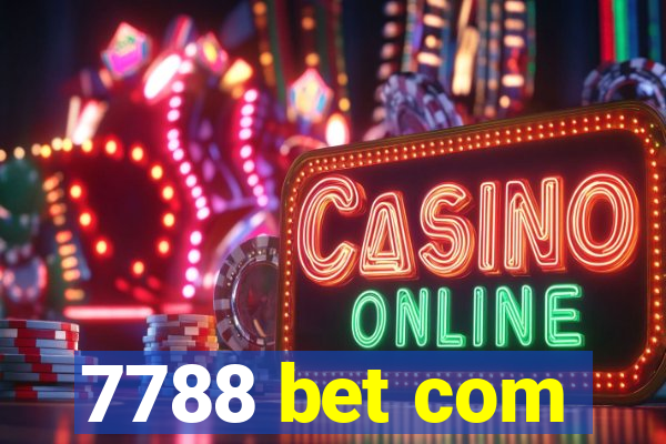 7788 bet com