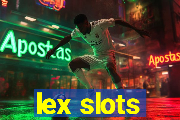 lex slots