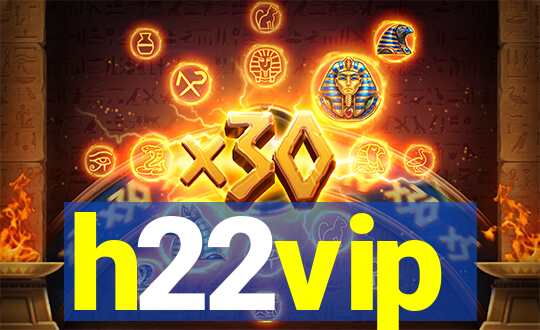 h22vip