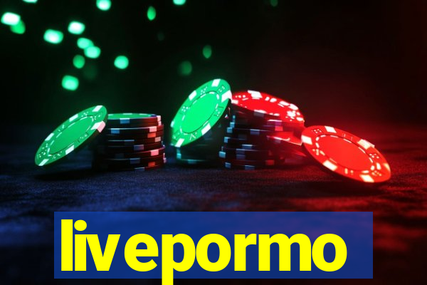 livepormo