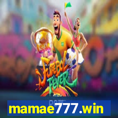 mamae777.win