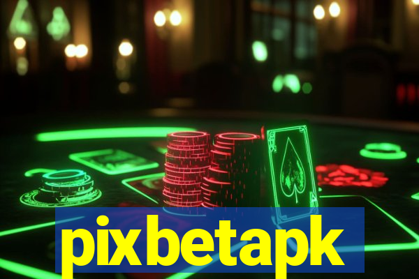 pixbetapk