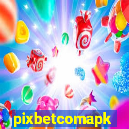 pixbetcomapk